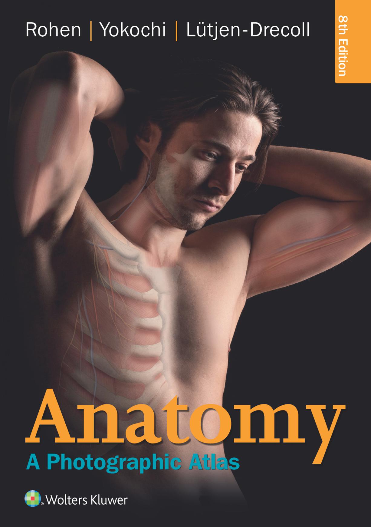 Anatomy A Photographic Atlas 8th Edition 