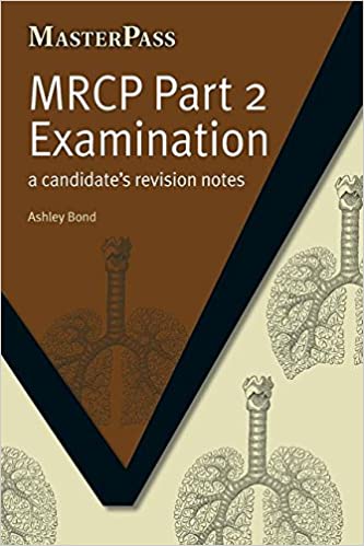 MRCP Part 2 Examination A Candidate's Revision Notes