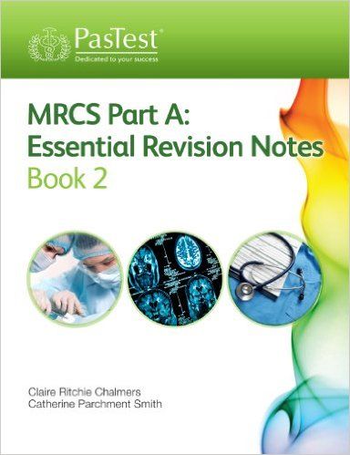 Pastest MRCS Part A Essential Revision Notes Book 2 PDF