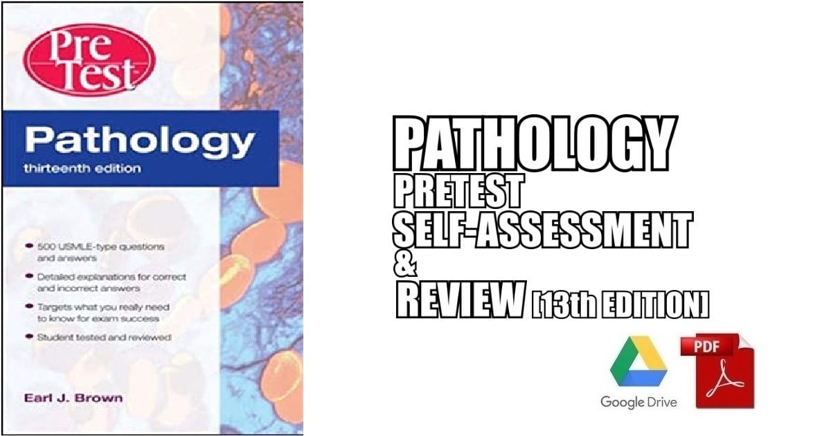 Pathology PreTest Self-Assessment and Review 13th Edition