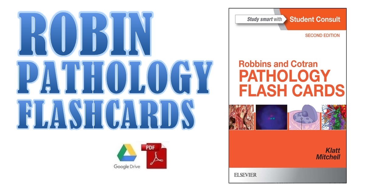 Download Robbins and Cotran Pathology Flash Cards E-Book