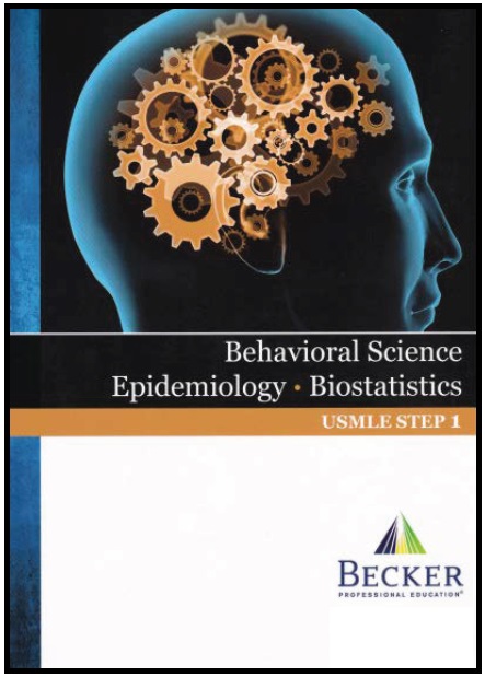 BECKER USMLE Step 1 Behavioral Science Epidemiology Biostatistics