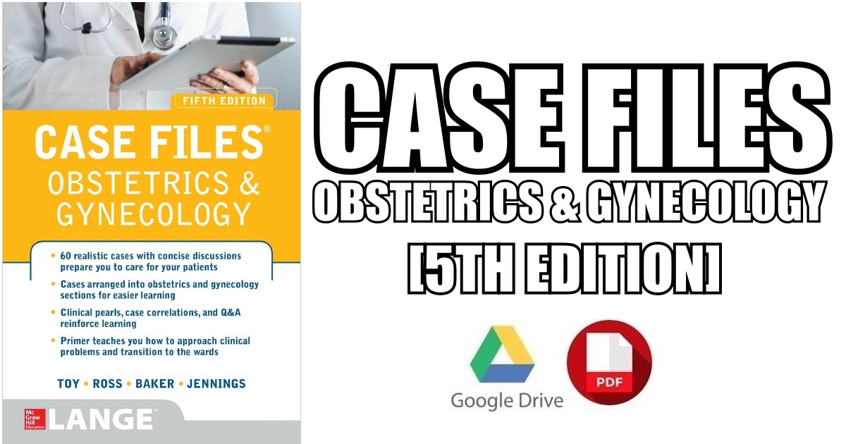 Case Files Obstetrics and Gynecology 5th Edition