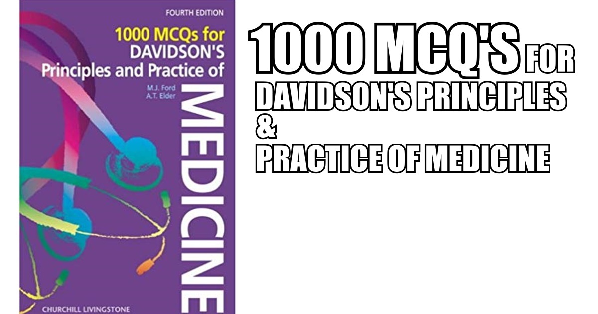 1000 MCQ's for Davidson's Principles & Practice of Medicine 4th Edition