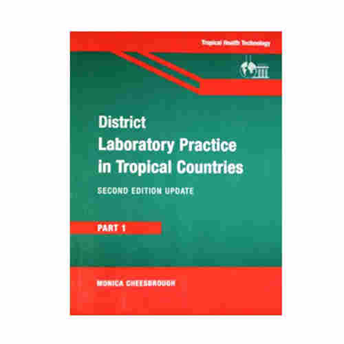 Download District Laboratory Practice in Tropical Countries Part 1 2nd Edition PDF