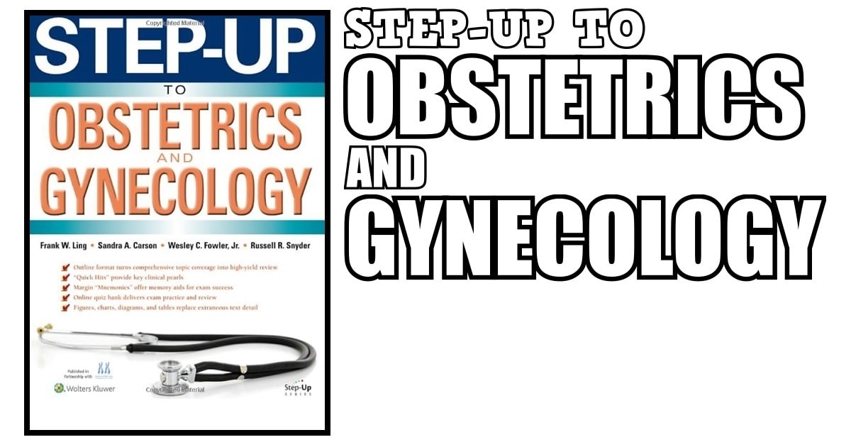 Step-Up to Obstetrics and Gynecology
