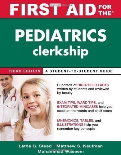  First Aid for the Pediatrics Clerkship 3rd Edition