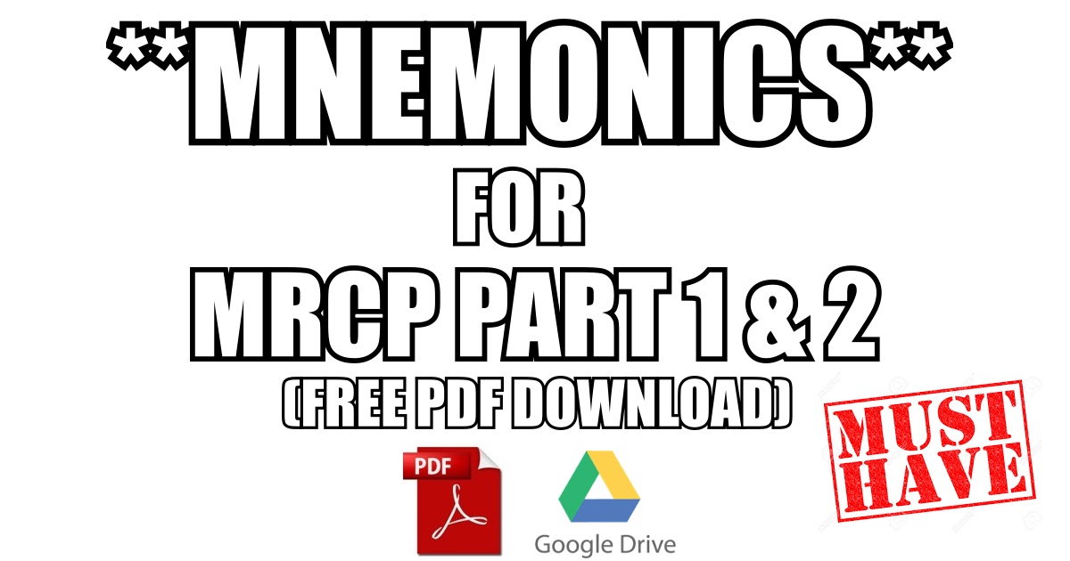 MRCP Part 1 & 2 Mnemonics