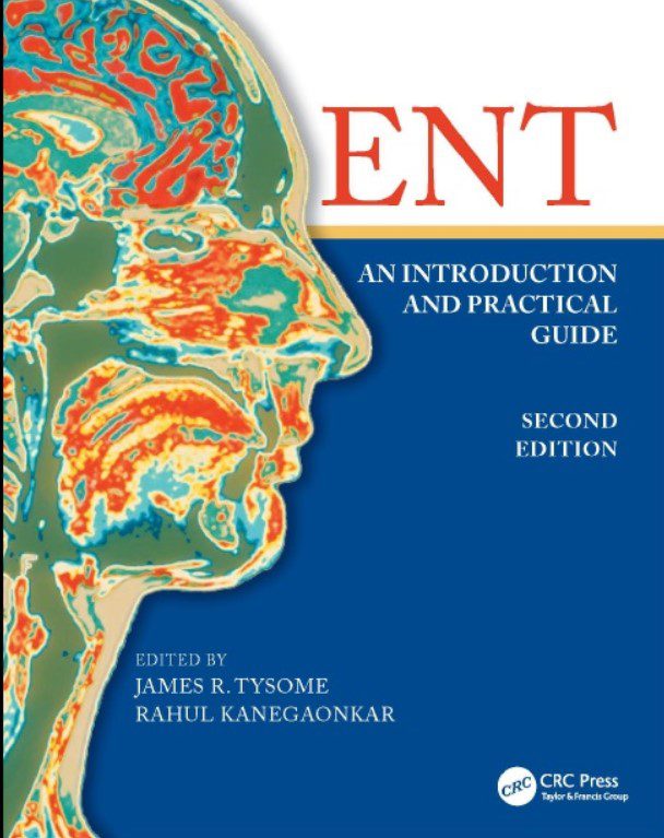 ENT: An Introduction and Practical Guide 2nd Edition