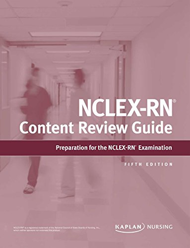 NCLEX-RN Content Review Guide (Kaplan Test Prep) 