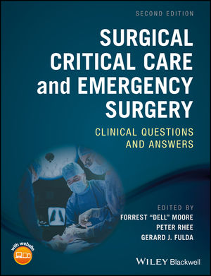 Surgical Critical Care and Emergency Surgery: Clinical Questions and Answers 2nd Edition 2018