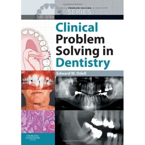 Clinical Problem Solving in Dentistry Odell 3rd Edition