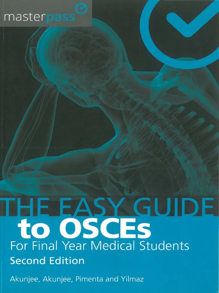 The Easy Guide to OSCEs for Final Year Medical Students 2nd Edition