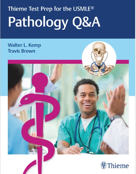 Thieme Test Prep for the USMLE®: Pathology Q&A 1st Edition