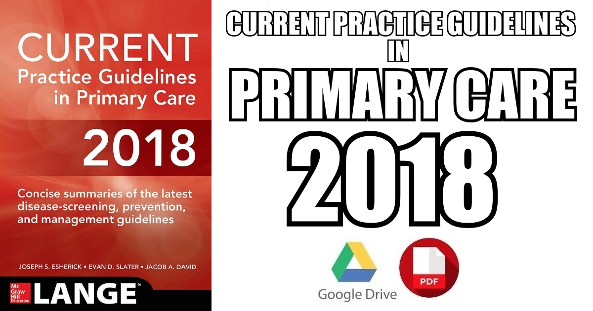 CURRENT Practice Guidelines in Primary Care 2018 – 16th edition