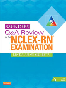 Saunders Q & A Review for the NCLEX-RN® Examination 5th Edition