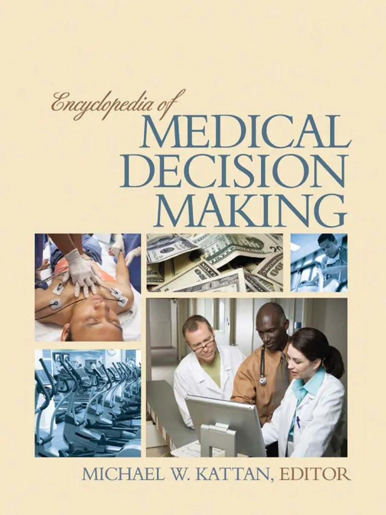 Encyclopedia of Medical Decision Making – 2 Volume Set – 1st edition