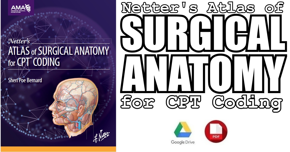 Netter’s Atlas of Surgical Anatomy for CPT Coding