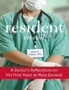 Resident On Call: A Doctor’s Reflections On His First Years At Mass General