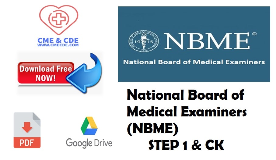 National Board of Medical Examiners (NBME) STEP 1 & CK