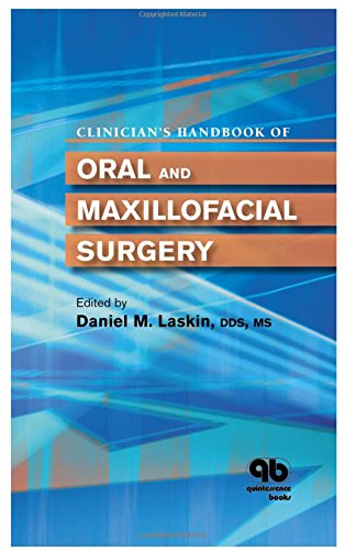 Clinician’s Handbook of Oral and Maxillofacial Surgery 1st Edition