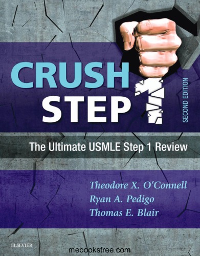 Crush Step 1 The Ultimate USMLE Step 1 Review