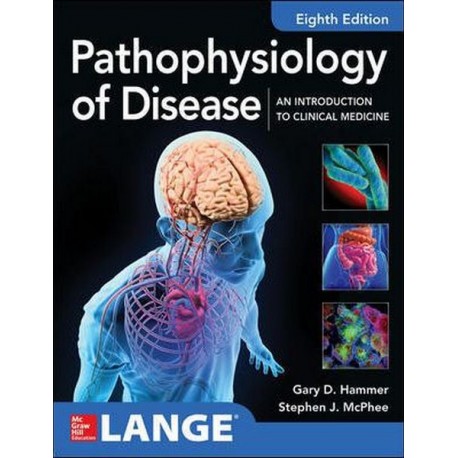 Pathophysiology of Disease An Introduction to Clinical Medicine