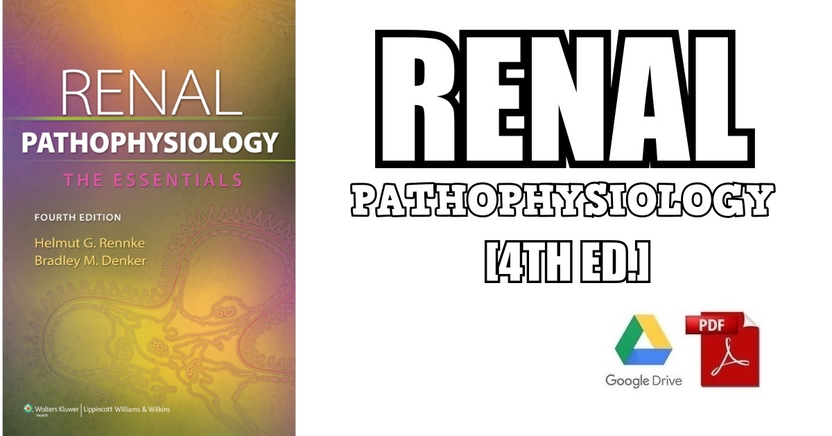 Renal Pathophysiology The Essentials 4th Edition