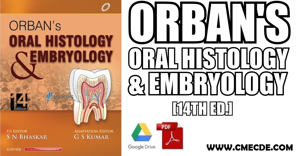 Orban’s Oral Histology and Embryology 14th Edition