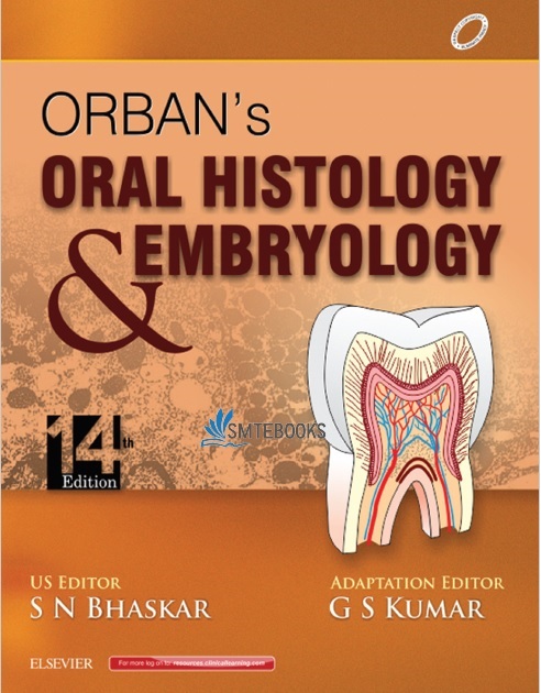 Orban’s Oral Histology and Embryology