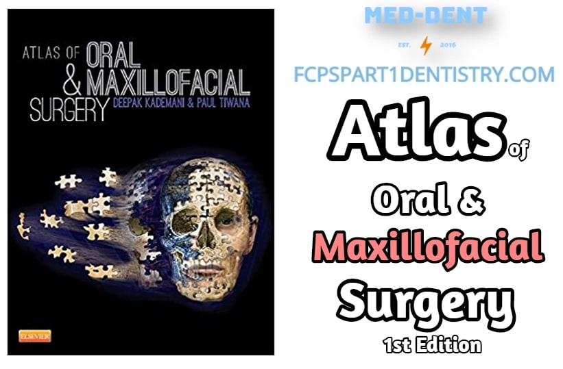 Atlas of Oral and Maxillofacial Surgery 1st Edition