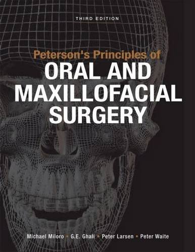 Peterson's Principles Of Oral & Maxillofacial Surgery
