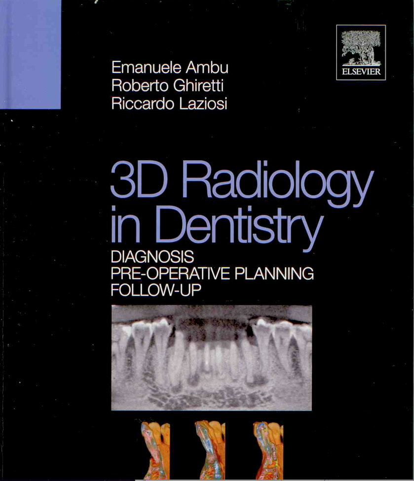 3D Radiology in Dentistry: Diagnosis Pre-Operative Planning Follow-Up 