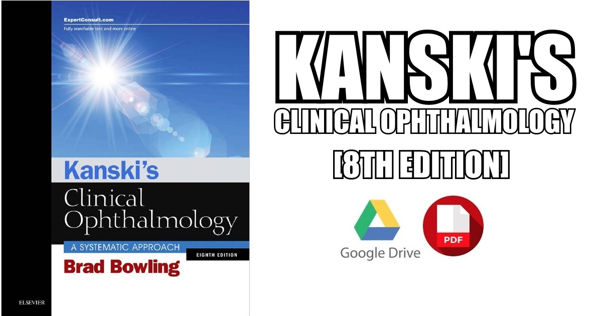 Kanski’s Clinical Ophthalmology a Systematic Approach 8th Edition