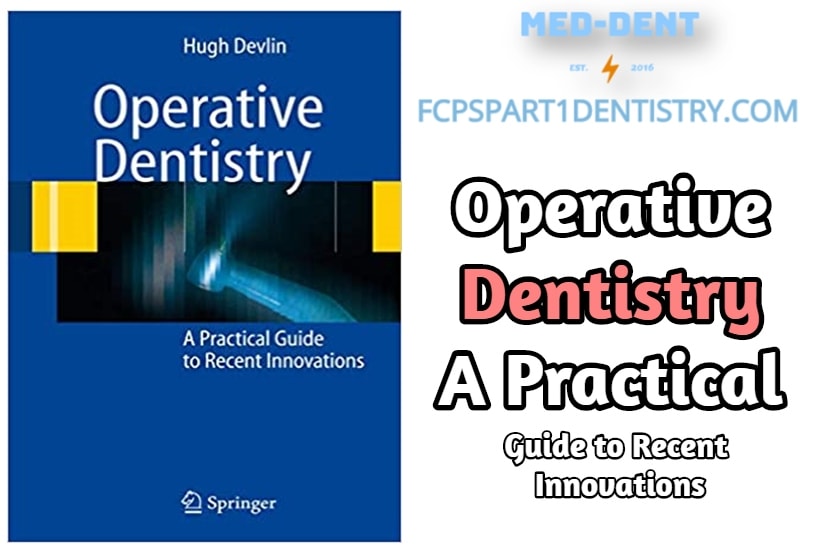 Operative Dentistry: A Practical Guide to Recent Innovations