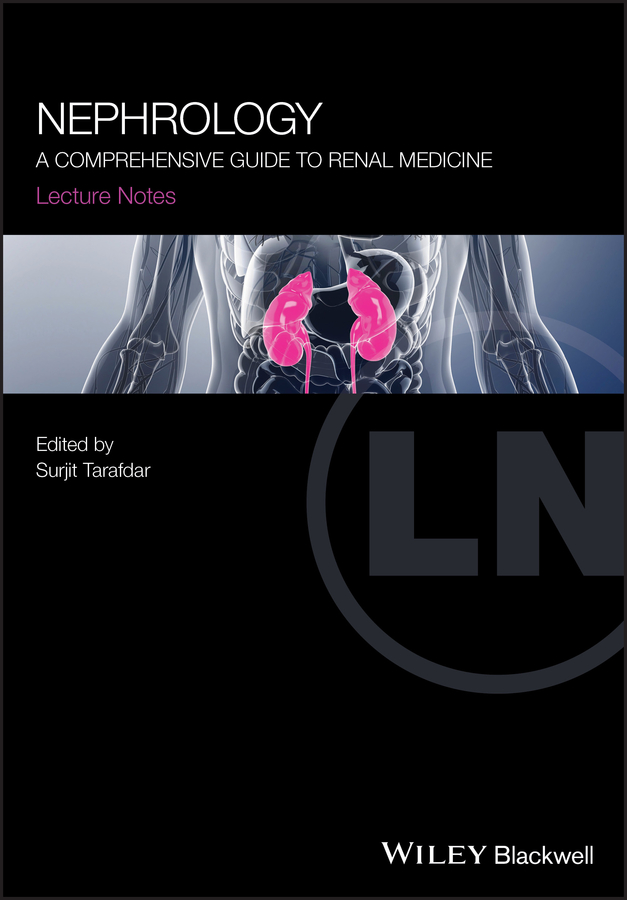 Lecture Notes Nephrology: A Comprehensive Guide to Renal Medicine 2020