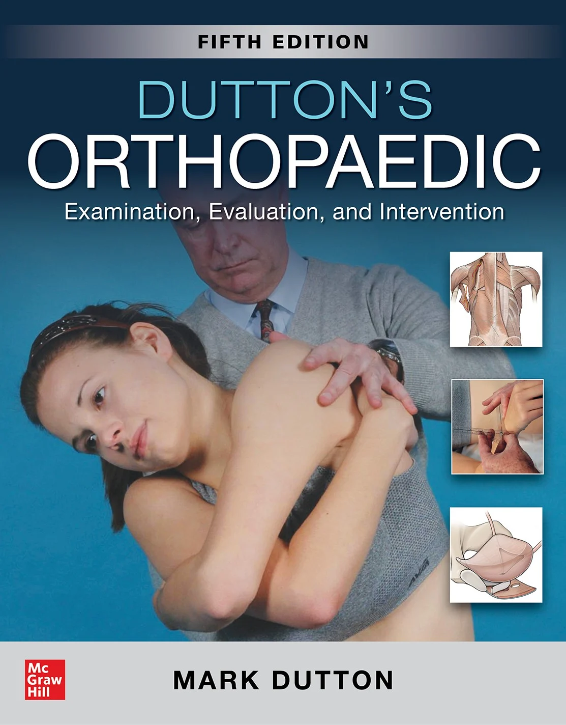 Dutton’s Orthopaedic: Examination Evaluation And Intervention Fifth Edition