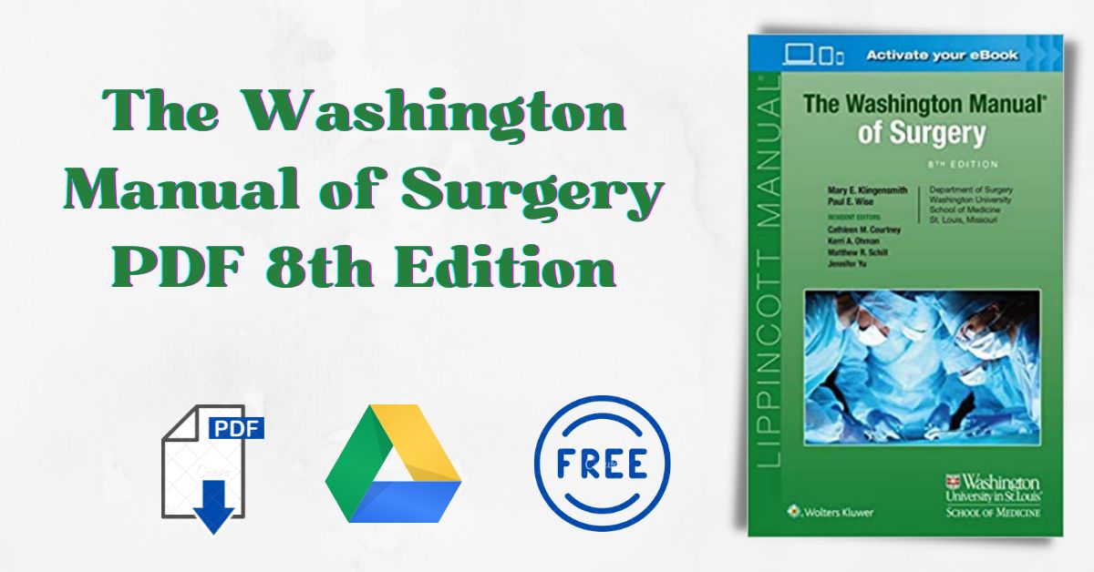 The Washington Manual Of Surgery Eighth Edition