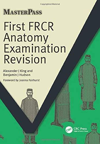 First FRCR Anatomy Examination Revision (MasterPass)