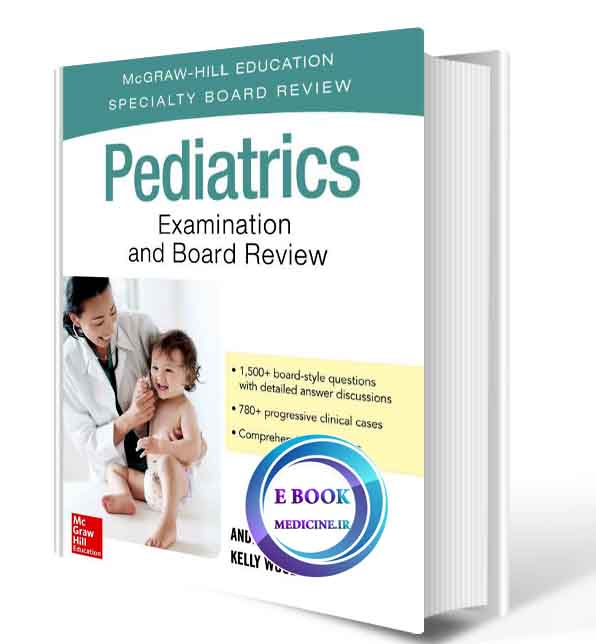 Pediatrics Examination and Board Review – First edition