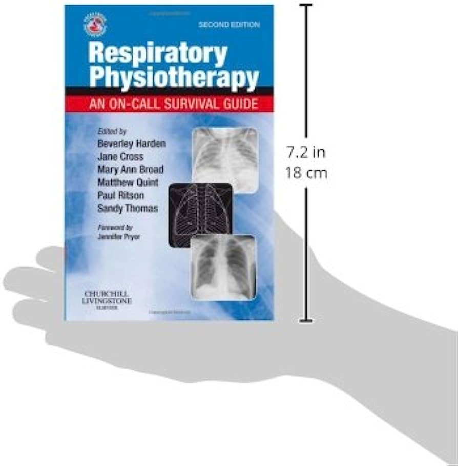 Respiratory Physiotherapy: An On-Call Survival Guide (Physiotherapy Pocketbooks) Second Edition