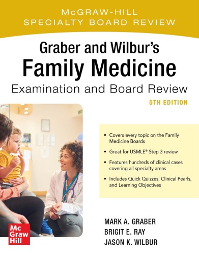 Graber and Wilburs Family Medicine Examination and Board Review 5th Edition
