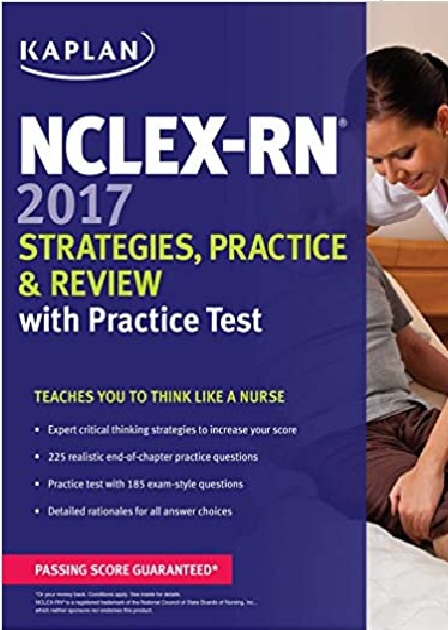 NCLEX-RN 2017 Strategies, Practice and Review with Practice Test (Kaplan Test Prep) 1st Edition