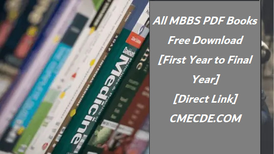 All MBBS PDF Books Free Download [First Year to Final Year]