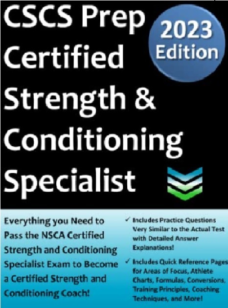 CSCS Certified Strength & Conditioning Specialist Exam Prep 2023 Edition